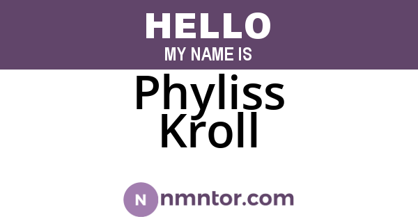 Phyliss Kroll
