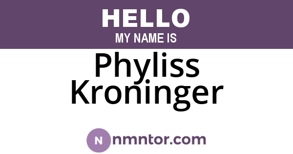 Phyliss Kroninger