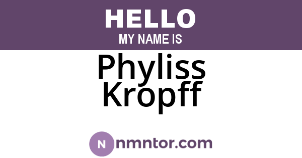 Phyliss Kropff