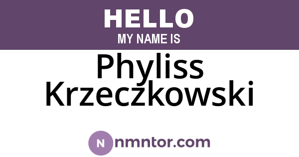 Phyliss Krzeczkowski