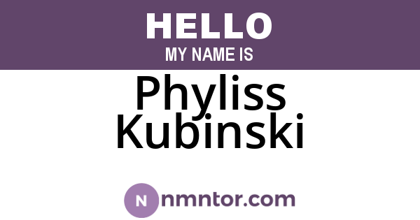 Phyliss Kubinski