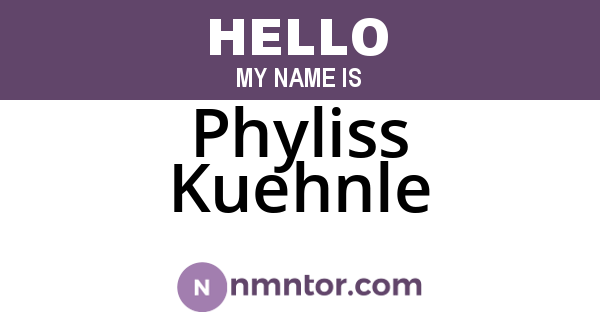 Phyliss Kuehnle