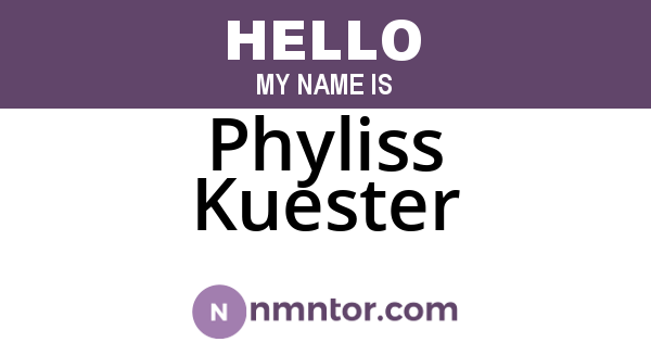 Phyliss Kuester