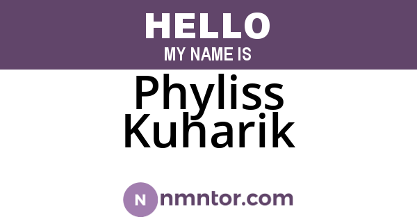 Phyliss Kuharik