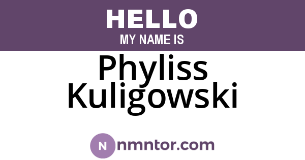 Phyliss Kuligowski