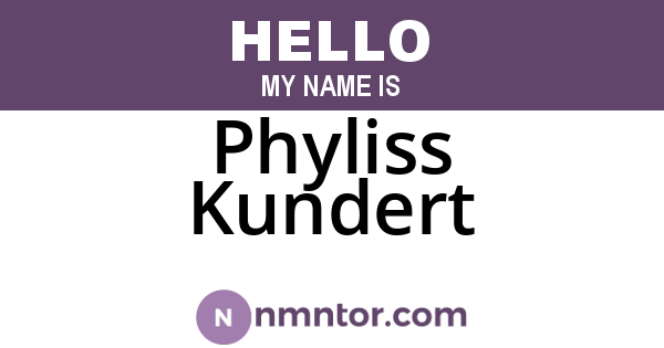 Phyliss Kundert