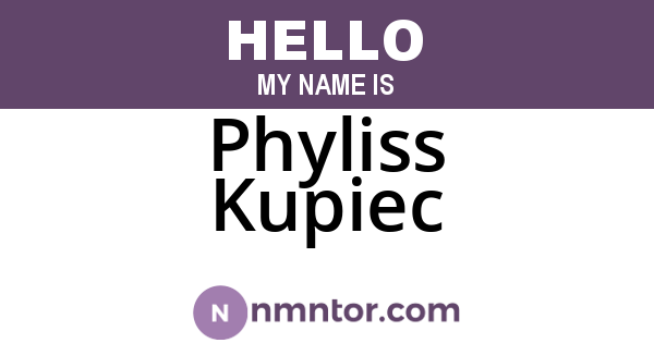 Phyliss Kupiec