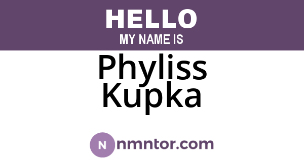 Phyliss Kupka