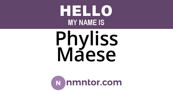 Phyliss Maese