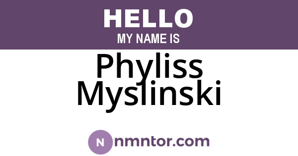 Phyliss Myslinski