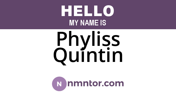 Phyliss Quintin