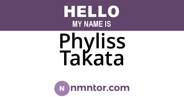 Phyliss Takata