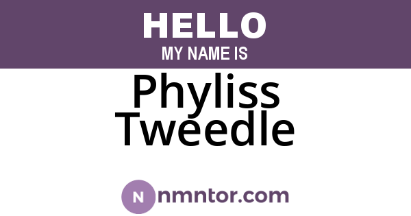 Phyliss Tweedle