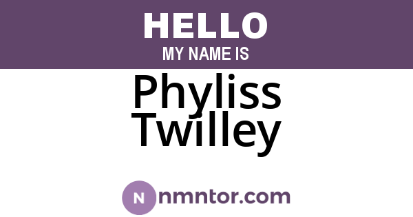 Phyliss Twilley