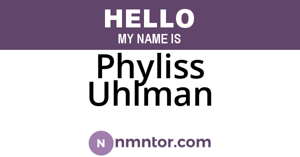 Phyliss Uhlman
