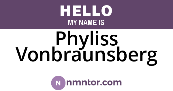Phyliss Vonbraunsberg
