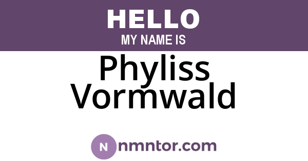 Phyliss Vormwald