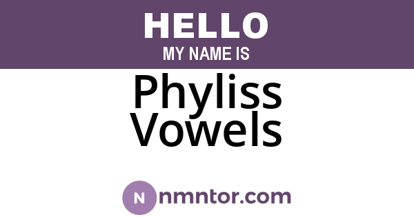 Phyliss Vowels