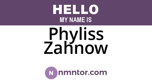 Phyliss Zahnow