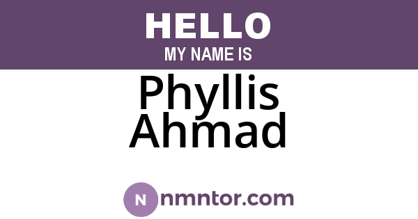 Phyllis Ahmad