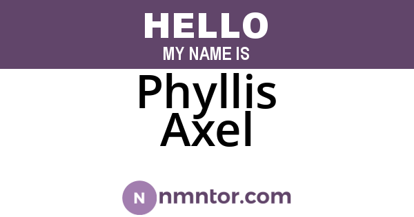 Phyllis Axel