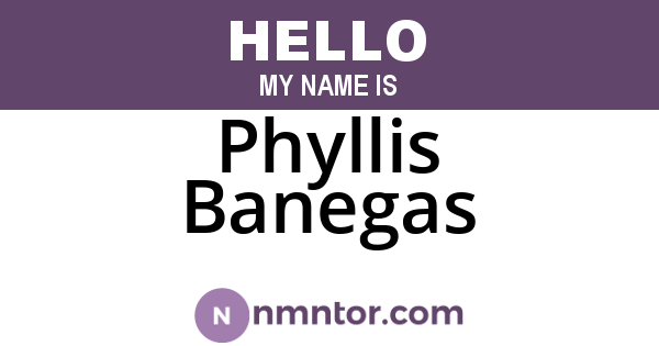 Phyllis Banegas