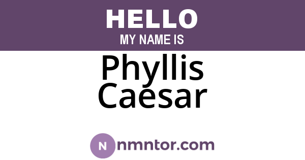 Phyllis Caesar