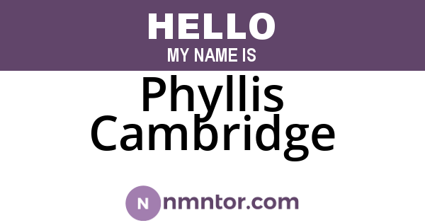 Phyllis Cambridge