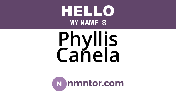 Phyllis Canela