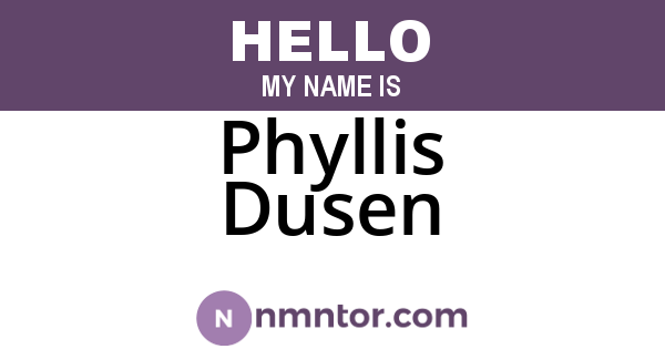 Phyllis Dusen