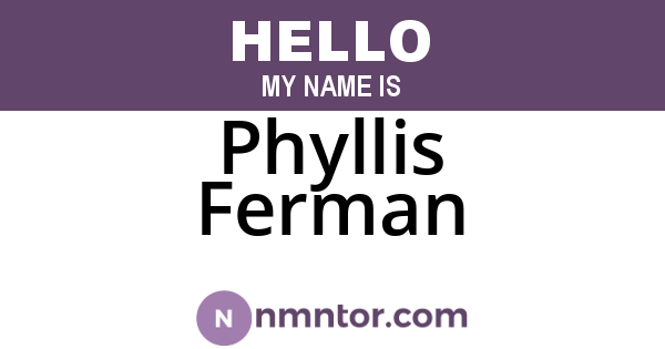 Phyllis Ferman