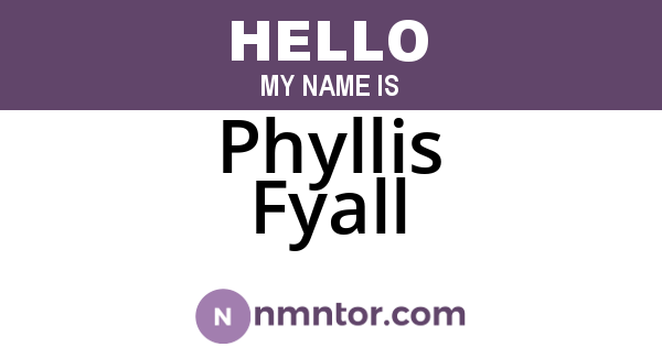 Phyllis Fyall