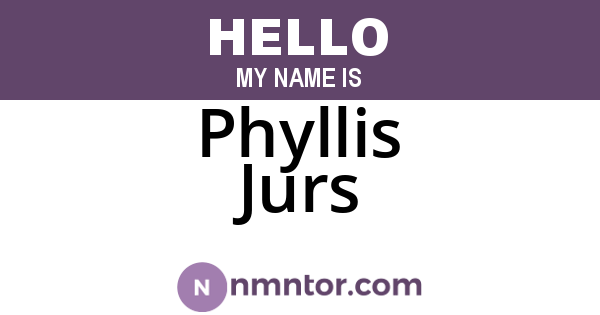 Phyllis Jurs