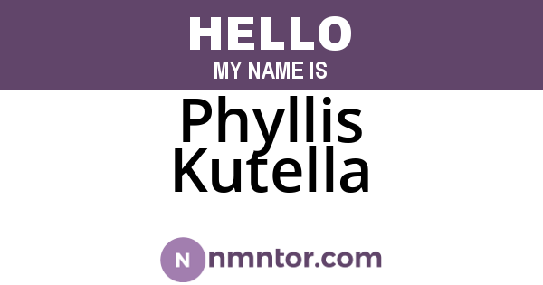 Phyllis Kutella