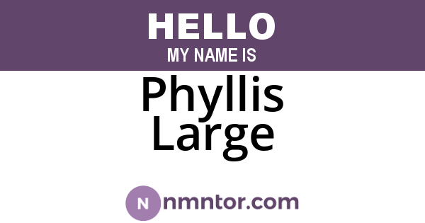 Phyllis Large