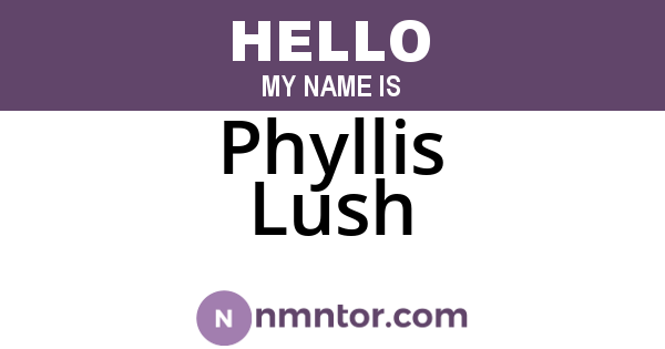Phyllis Lush