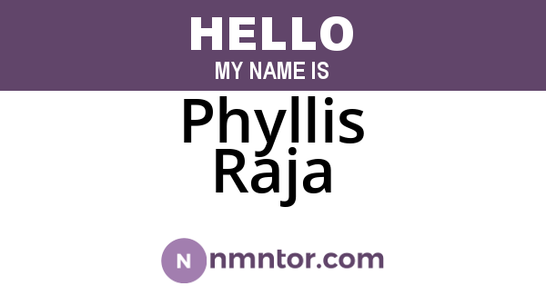 Phyllis Raja