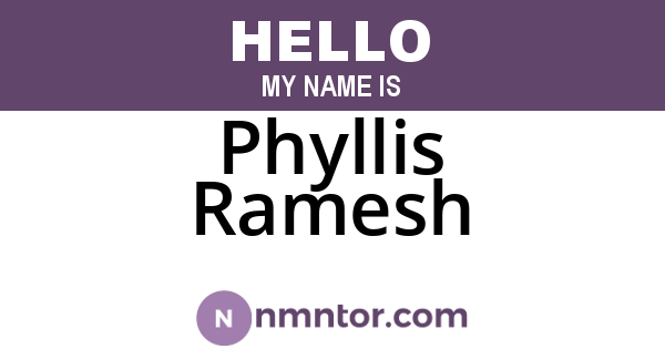 Phyllis Ramesh