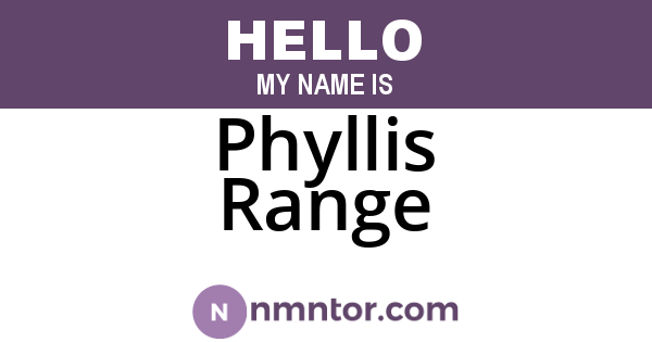 Phyllis Range