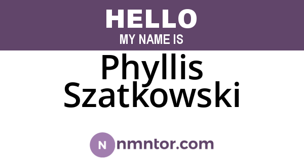 Phyllis Szatkowski