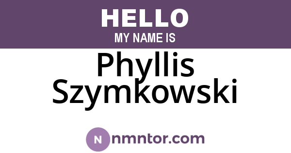 Phyllis Szymkowski