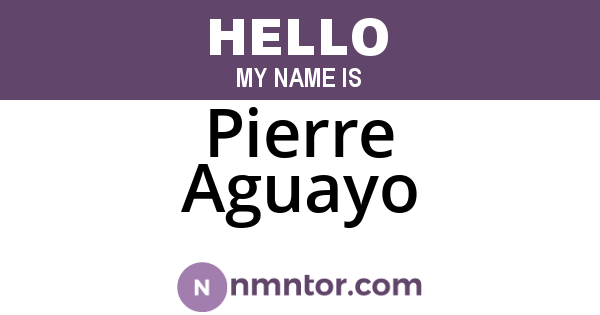 Pierre Aguayo