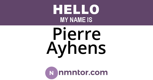 Pierre Ayhens