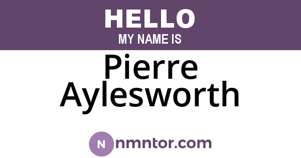 Pierre Aylesworth