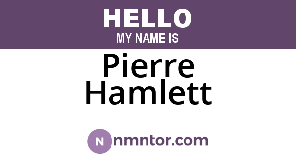Pierre Hamlett