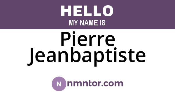 Pierre Jeanbaptiste