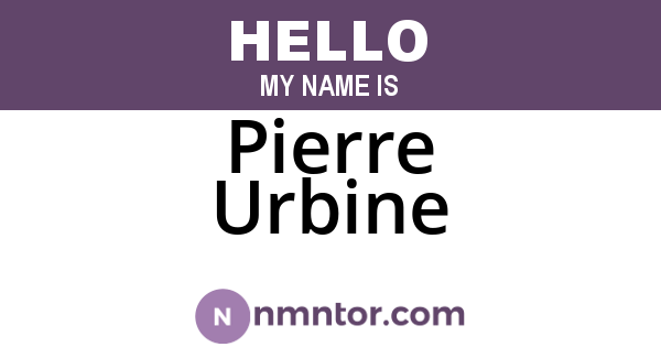 Pierre Urbine