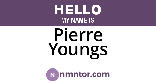 Pierre Youngs