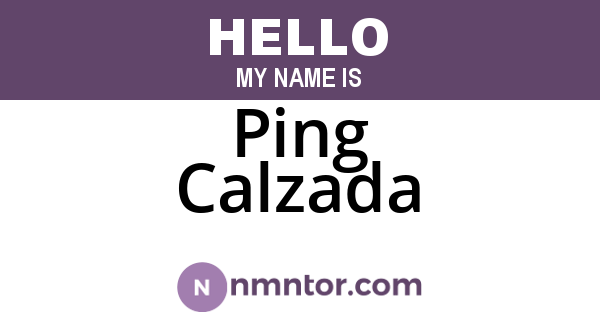 Ping Calzada