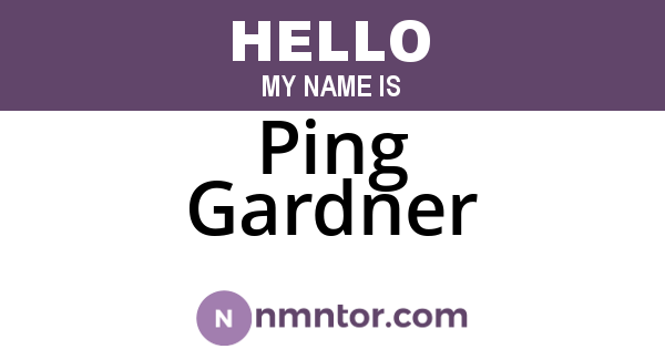 Ping Gardner
